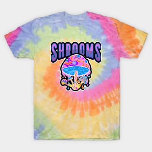 TRIPPY Shrooms - Shrooms Quotes T-Shirt